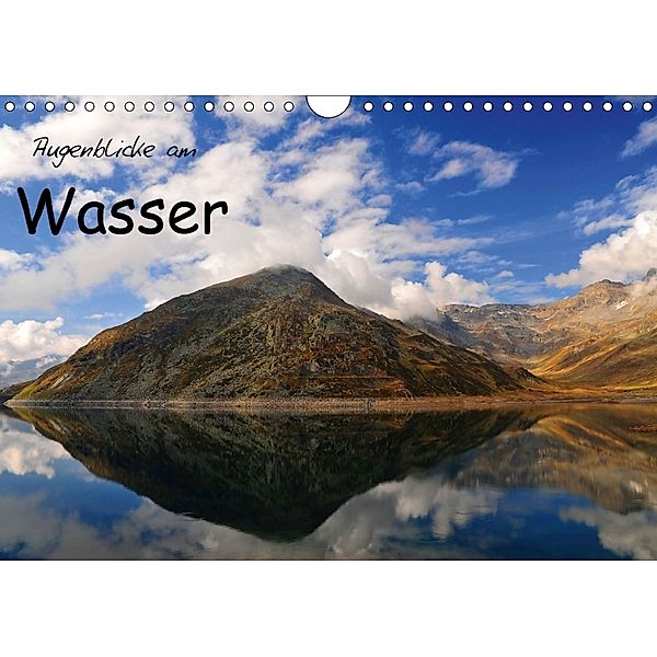 Augenblicke am Wasser (Wandkalender 2018 DIN A4 quer), Sebastian Frölich