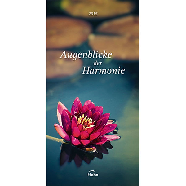 Augenblicke der Harmonie 2015