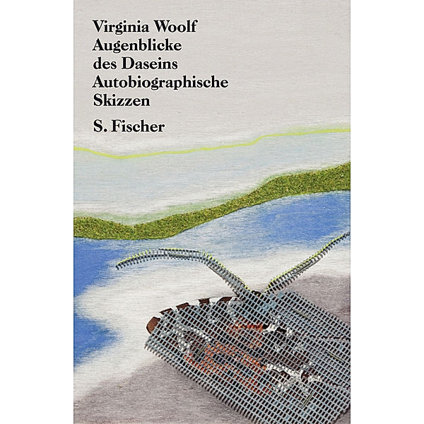 Augenblicke des Daseins. Autobiographische Skizzen, Virginia Woolf