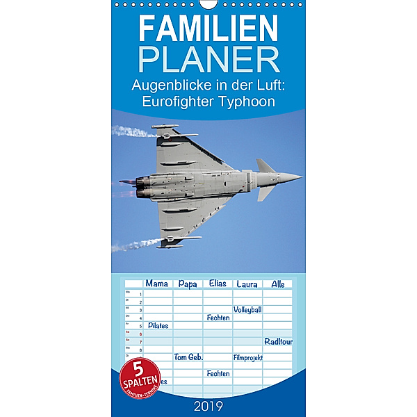 Augenblicke in der Luft: Eurofighter Typhoon - Familienplaner hoch (Wandkalender 2019 , 21 cm x 45 cm, hoch), Aleksandar Prokic