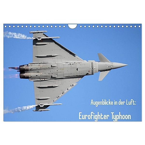 Augenblicke in der Luft: Eurofighter Typhoon (Wandkalender 2024 DIN A4 quer), CALVENDO Monatskalender, Aleksandar Prokic