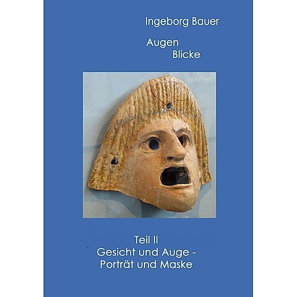 Augenblicke Teil II, Ingeborg Bauer