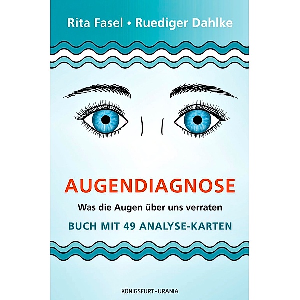 Augendiagnose, Rita Fasel, Ruediger Dahlke