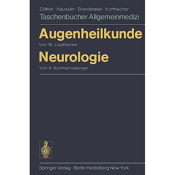 Augenheilkunde Neurologie / Taschenbücher Allgemeinmedizin, Wolfgang Leydhecker, Annemarie Kollmannsberger