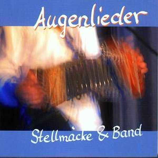 Augenlieder, Stellmäcke & Band