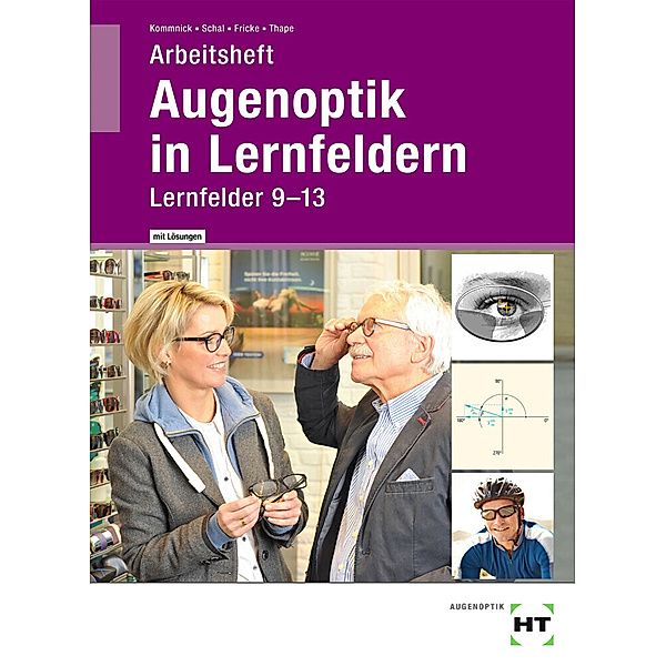 Augenoptik in Lernfeldern, Jörn Kommnick, Sören Schal, Verena Fricke, Tono Thape