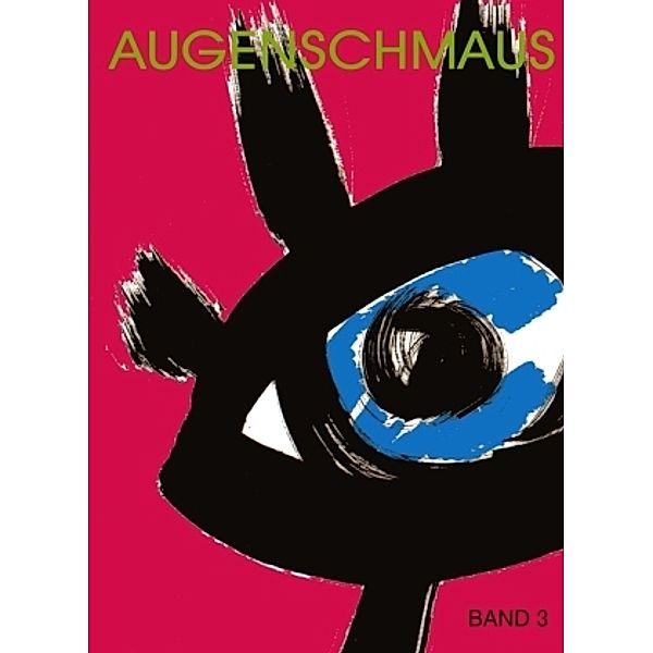 Augenschmaus, Ingrid Gasser, Regina Zachhalmel