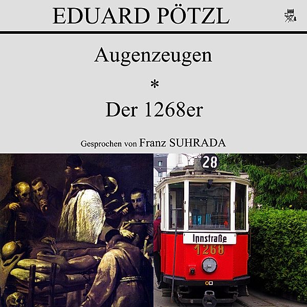 Augenzeugen / Der 1268er, Eduard Pötzl