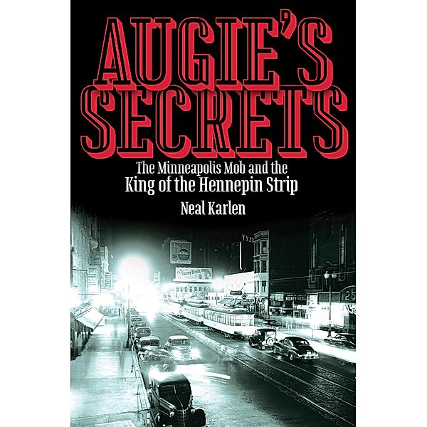 Augie's Secrets, Neal Karlen