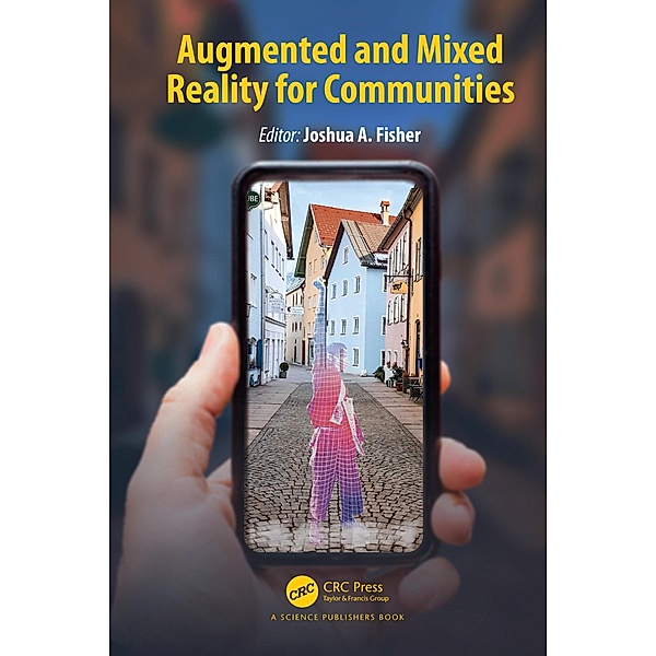 Augmented and Mixed Reality for Communities