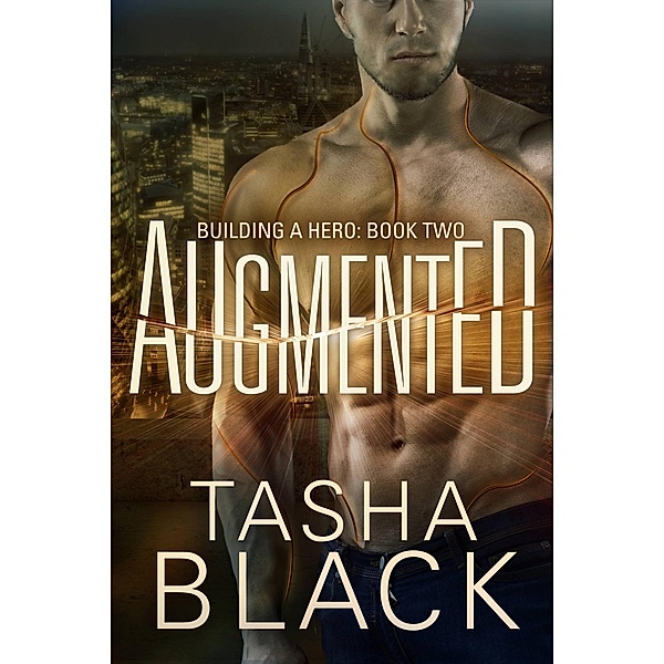 Augmented: Building a hero (libro 2), Tasha Black