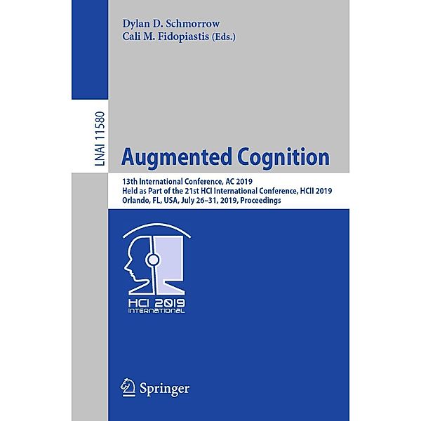 Augmented Cognition / Lecture Notes in Computer Science Bd.11580