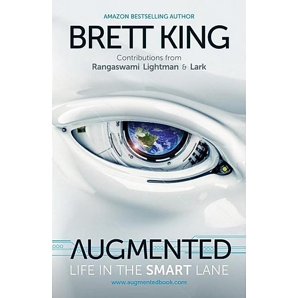 Augmented: Life in the Smart Lane, Brett King