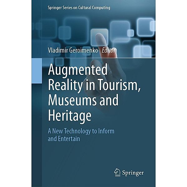 Augmented Reality in Tourism, Museums and Heritage / Springer Series on Cultural Computing