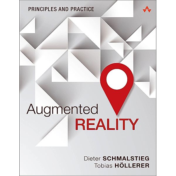 Augmented Reality / Usability, Dieter Schmalstieg, Tobias Hollerer