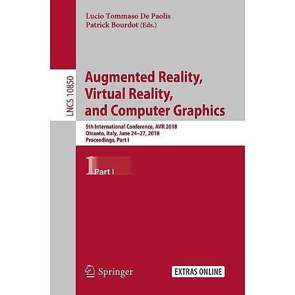 Augmented Reality, Virtual Reality, and Computer Graphics / Lecture Notes in Computer Science Bd.10850