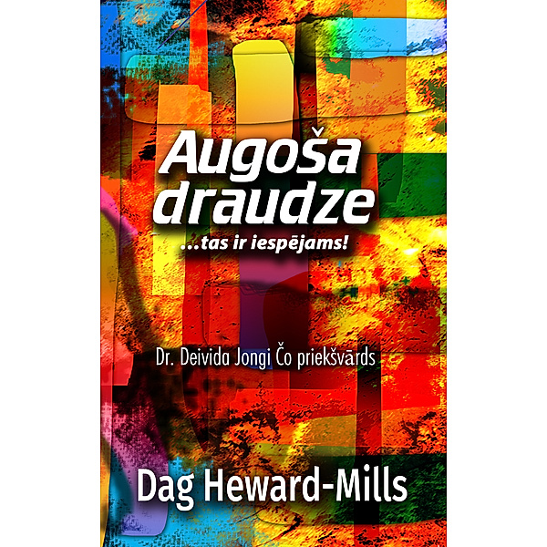Augoša draudze, Dag Heward-Mills