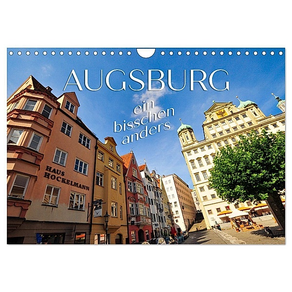 Augsburg - ein bisschen anders (Wandkalender 2024 DIN A4 quer), CALVENDO Monatskalender, Reinhold Ratzer