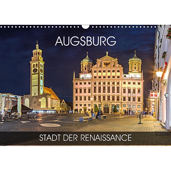 Augsburg - Stadt der Renaissance (Wandkalender 2020 DIN A3 quer), Val Thoermer