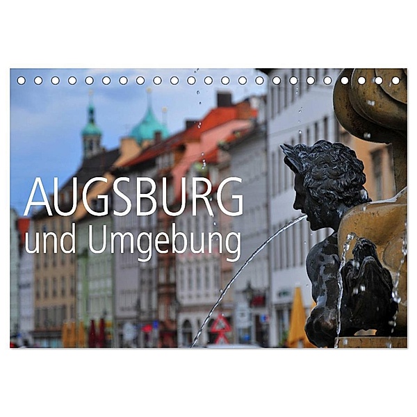 Augsburg und Umgebung (Tischkalender 2025 DIN A5 quer), CALVENDO Monatskalender, Calvendo, Reinhold Ratzer