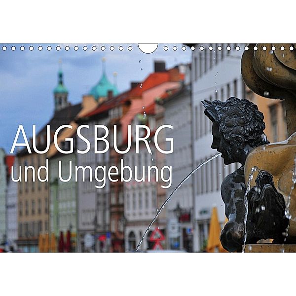 Augsburg und Umgebung (Wandkalender 2021 DIN A4 quer), Reinhold Ratzer