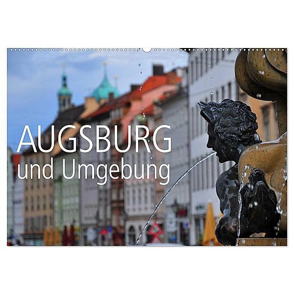 Augsburg und Umgebung (Wandkalender 2025 DIN A2 quer), CALVENDO Monatskalender, Calvendo, Reinhold Ratzer
