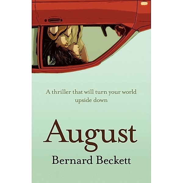 August, Bernard Beckett