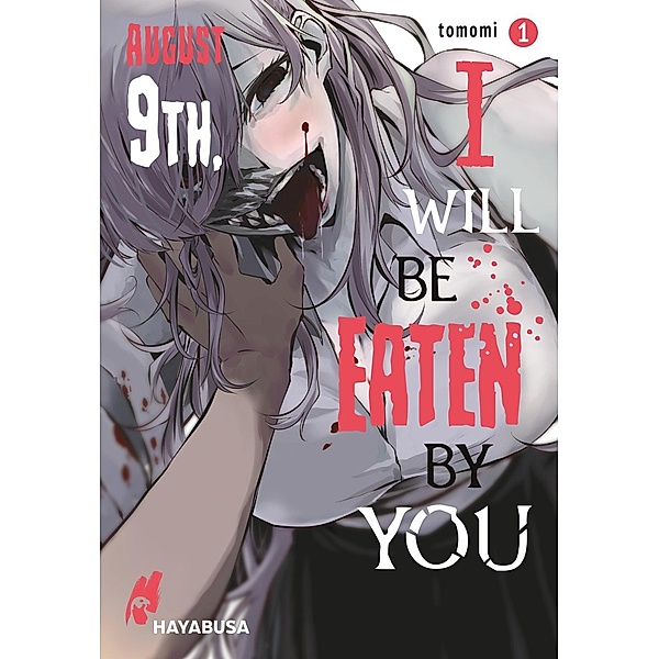 August 9th, I will be eaten by you 1 / August 9th, I will be eaten by you Bd.1, Tomomi