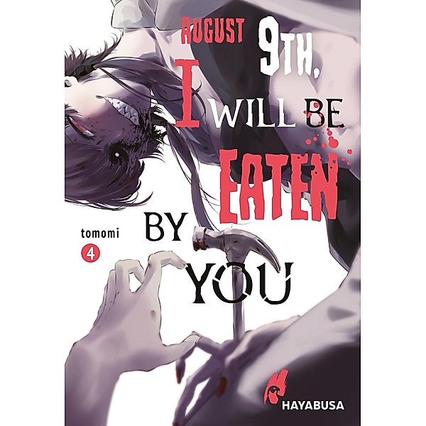 August 9th, I will be eaten by you 4 / August 9th, I will be eaten by you Bd.4, Tomomi