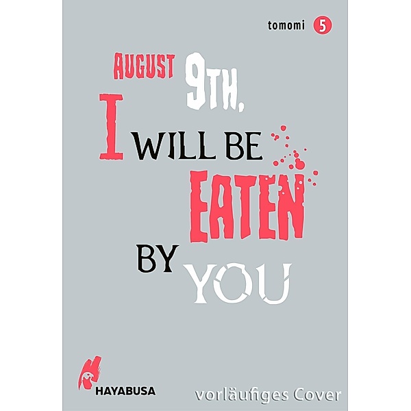 August 9th, I will be eaten by you 5 / August 9th, I will be eaten by you Bd.5, Tomomi