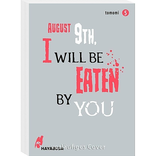 August 9th, I will be eaten by you Bd.5, Tomomi