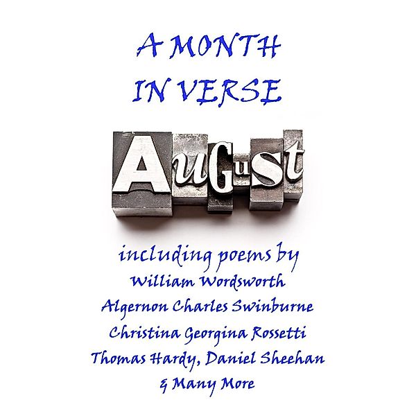 August, A Month In Verse, Emily Bronte, Isaac Rosenberd, Percy Bysshe Shelley