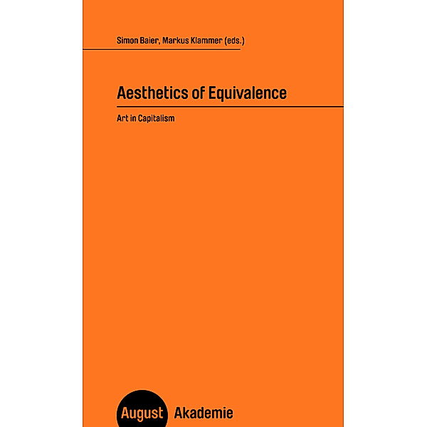 August Akademie / Aesthetics of Equivalence, Simon Baier, Markus Klammer
