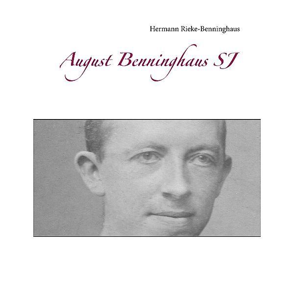 August Benninghaus SJ, Hermann Rieke-Benninghaus