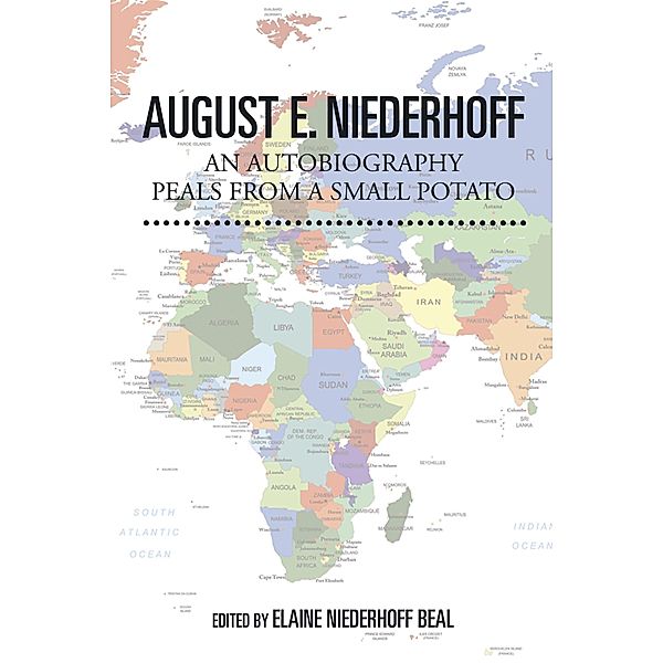 August E. Niederhoff an Autobiography, August E. Niederhoff