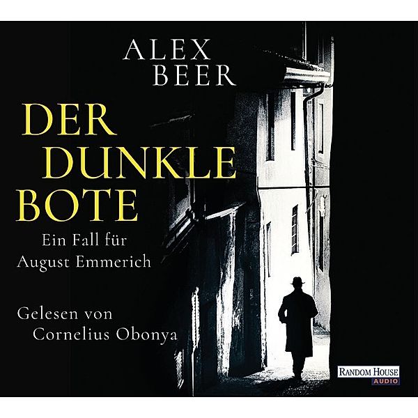 August Emmerich - 3 - Der dunkle Bote, Alex Beer