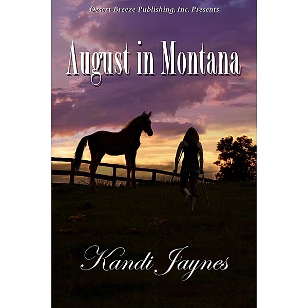 August in Montana, Kandi Jaynes