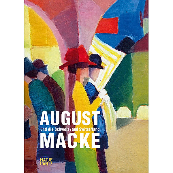 August Macke und die Schweiz