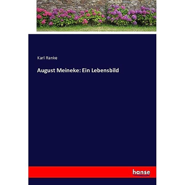 August Meineke: Ein Lebensbild, Karl Ranke