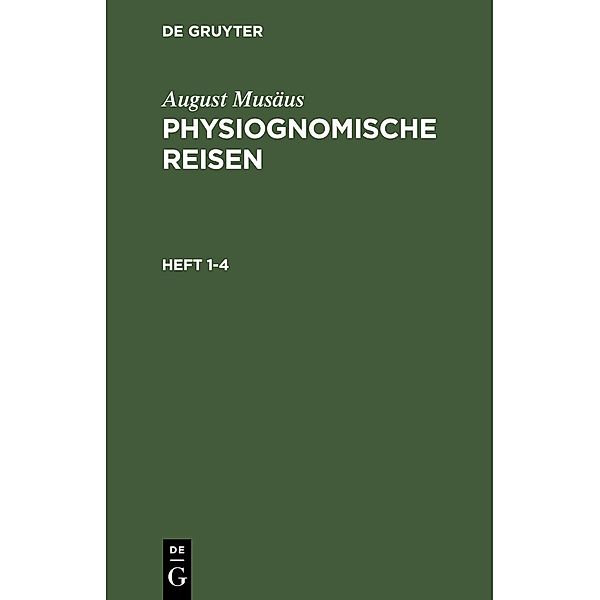 August Musäus: Physiognomische Reisen. Heft 1-4, August Musäus