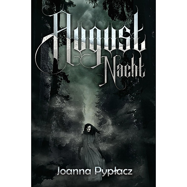 August Nacht, Joanna Pyplacz