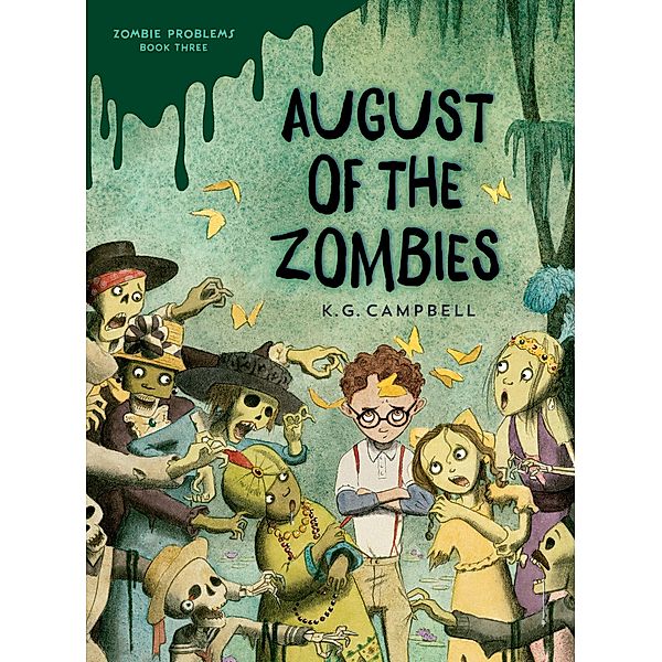 August of the Zombies / Zombie Problems Bd.3, K. G. Campbell