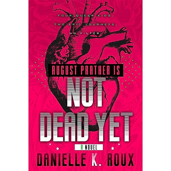 August Prather Is Not Dead Yet, Danielle K. Roux