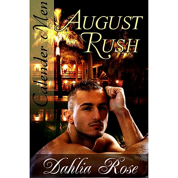 August Rush (Calender Men) / Calender Men, Dahlia Rose