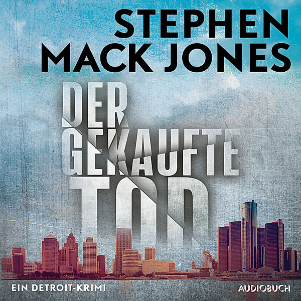 August Snow - 1 - Der gekaufte Tod: Ein Detroit-Krimi - Ein Fall für August Snow, Stephen Mack Jones