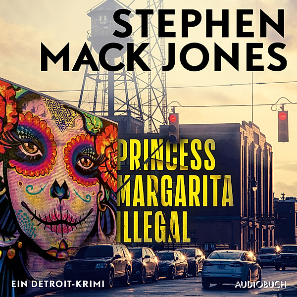 August Snow - 2 - Princess Margarita Illegal: Ein Detroit-Krimi - Ein Fall für August Snow, Stephen Mack Jones