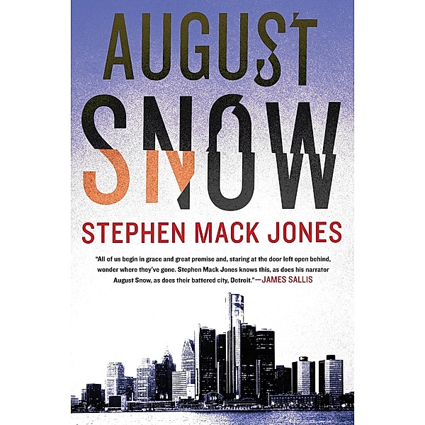August Snow / An August Snow Novel Bd.1, Stephen Mack Jones
