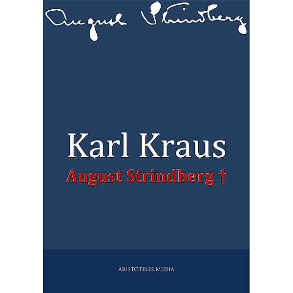 August Strindberg +, Karl Kraus