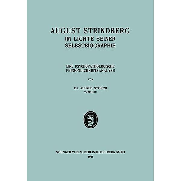 August Strindberg im Lichte Seiner Selbstbiographie / Grenzfragen des Nerven- und Seelenlebens, Alfred Storch