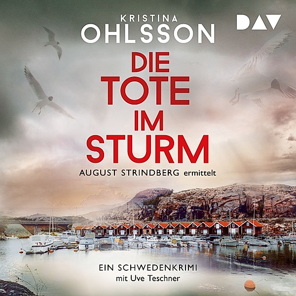 August-Strindberg-Reihe - 1 - Die Tote im Sturm. August Strindberg ermittelt, Kristina Ohlsson